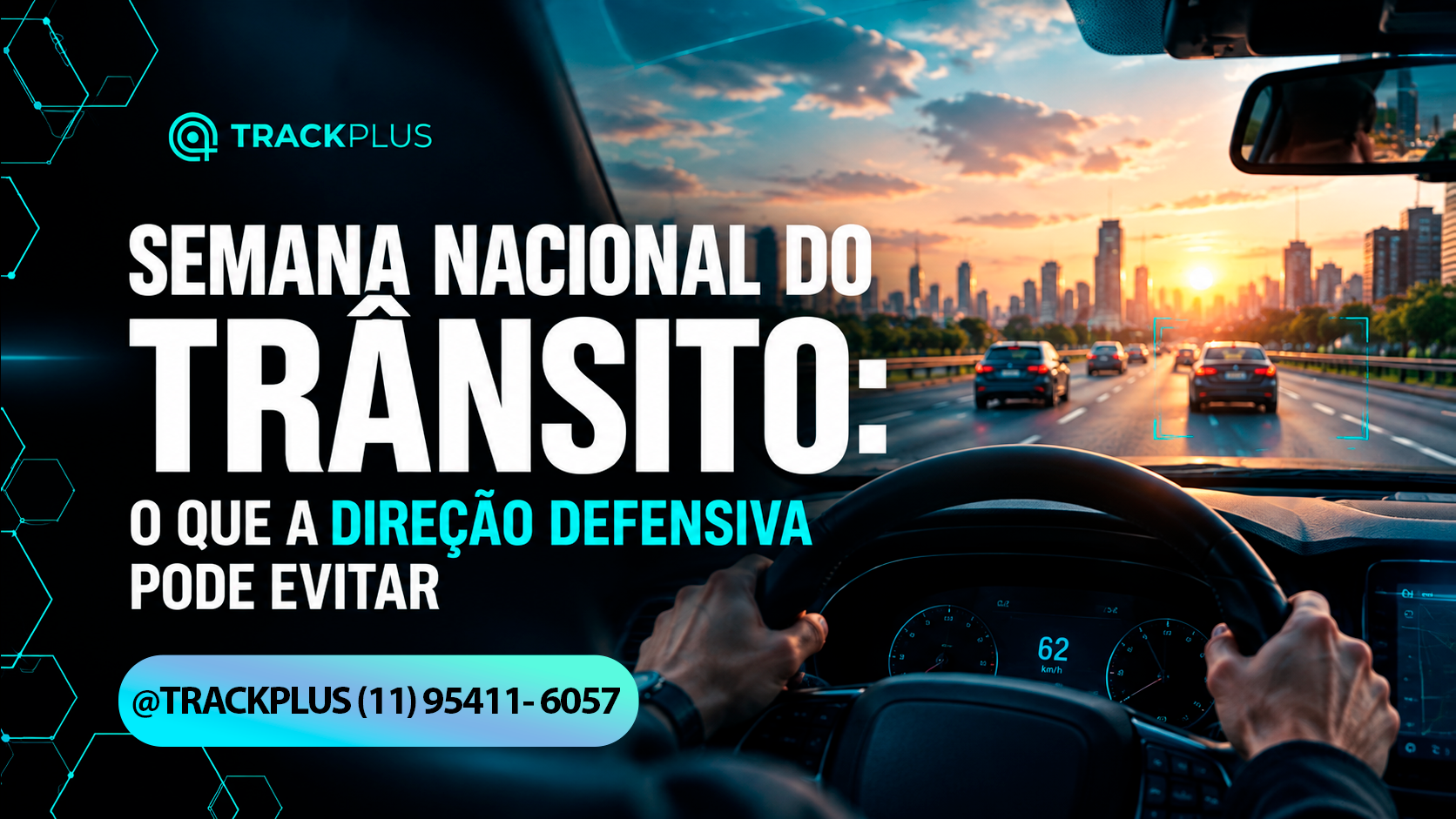 Capa do artigo sobre a Semana Nacional do Trânsito e direção defensiva — vista do motorista ao volante em rodovia ao pôr do sol